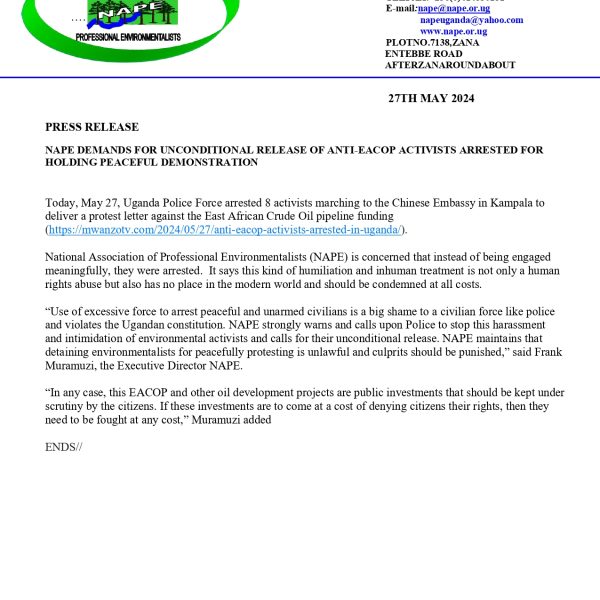 NAPE DEMANDS FOR UNCONDITIONAL RELEASE OF ANTI-EACOP ACTIVISTS ARRESTED FOR HOLDING PEACEFUL DEMONSTRATION
